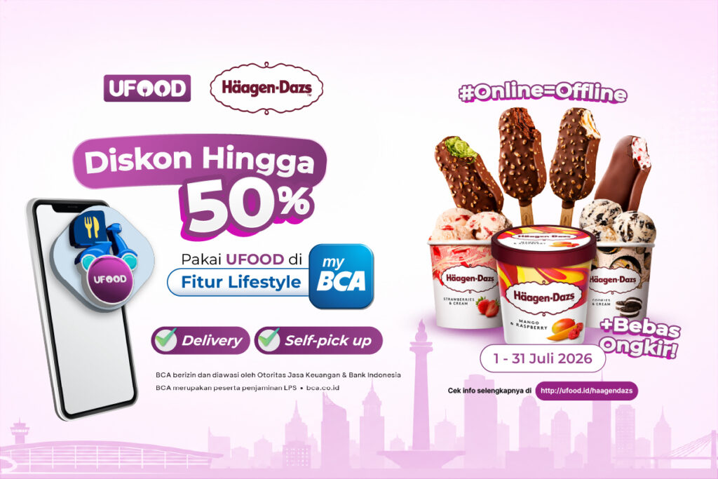 Pesen Häagen-Dazs Pake UFood, Auto Diskon 50% di Fitur Lifestyle myBCA