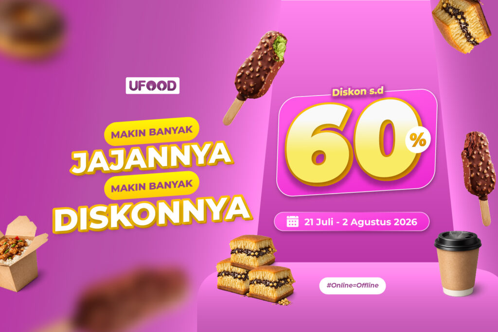 Makin Banyak Jajannya, Makin Banyak Diskonnya — UFOOD Kasih Diskon s.d 60%!